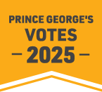 Prince George's Votes 2025